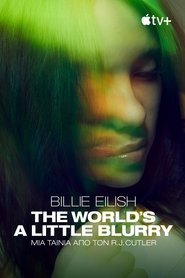 Billie Eilish: The World's a Little Blurry (2021)