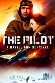 Film The Pilot : A Battle for Survival en streaming