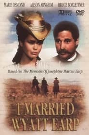 I Married Wyatt Earp постер