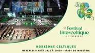Festival Interceltique de Lorient - Le Grand Spectacle en streaming