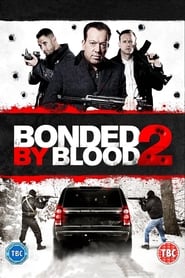 Bonded by Blood 2 Stream Online Anschauen