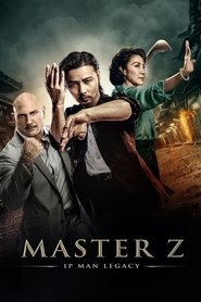 Master Z: The Ip Man Legacy (2018)