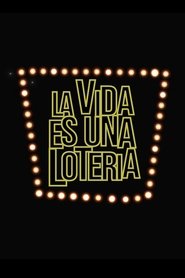 La vida es una lotería (2002) La vida es una lotería (2002)