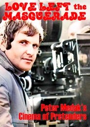 Love Left the Masquerade: Peter Medak Love Left the Masquerade: Peter Medak