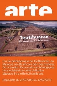 Teotihuacán - Les Trésors de la cité des dieux streaming