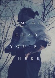 Poster I'm So Glad You're Here 1970