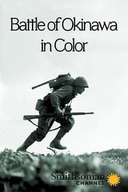 Battle of Okinawa in Color streaming