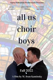 كامل اونلاين All Us Choir Boys 2022 مشاهدة فيلم مترجم