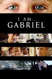 I Am... Gabriel постер