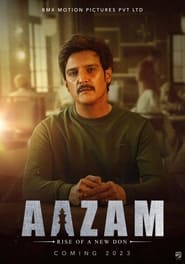 Aazam – Rise of a New Don (2023) PreDvD 480p, 720p & 1080p