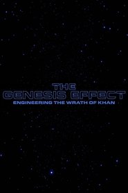 Poster The Genesis Effect : Engineering the Wrath of Khan 2016