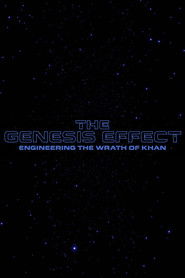 The Genesis Effect : Engineering the Wrath of Khan