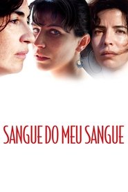 Sangue do Meu Sangue) Sangue do Meu Sangue (2011)