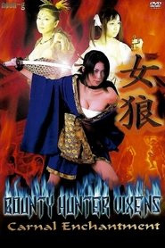 Poster Bounty Hunter Vixens: Carnal Enchantment 2003