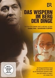 Denk ich an Deutschland - Das Wispern im Berg der Dinge streaming