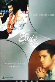 Poster The Definitive Elvis 25th Anniversary: Vol. 7 A Man And His Music & The Spiritual Soul Of Elvis 2002