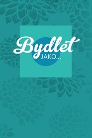 Poster Bydlet jako... 2021