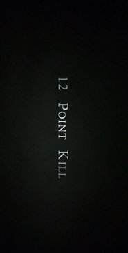 12 Point Kill