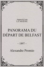 Panorama du départ de Belfast