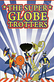 The Super Globetrotters - Season 1 Episode 10