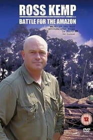 Ross Kemp: Battle for the Amazon постер