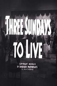 Poster Three Sundays to Live