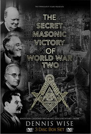 The Secret Masonic Victory of World War Two (2017)