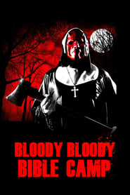 Bloody Bloody Bible Camp постер