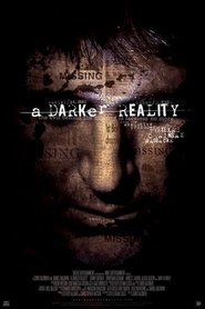 A Darker Reality (2008) A Darker Reality (2008)