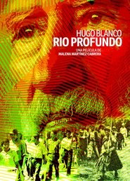 Poster Hugo Blanco, Deep River 2019