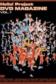 Full Cast of Hello! Project DVD Magazine Vol.1