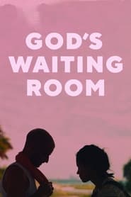 God’s Waiting Room