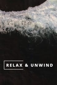 Relax & Unwind