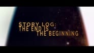 Story Log: The End Is The Beginning