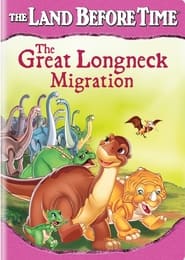 The Land Before Time X: The Great Longneck Migration