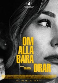 فيلم Om alla bara drar 2024 مترجم