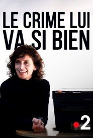 Le crime lui va si bien (2019)