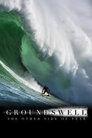 Poster Ground Swell: The Other Side of Fear