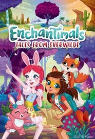 Enchantimals: Tales from Everwilde постер