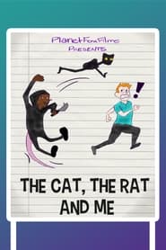 Poster The Cat, the Rat, and Me