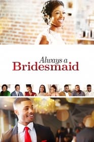 Always a Bridesmaid постер