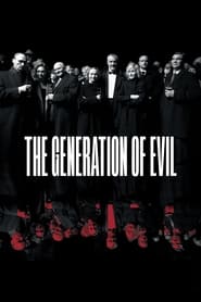 Full Cast of The Generation of Evil