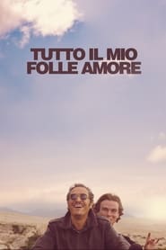 Tutto il mio folle amore (2019)