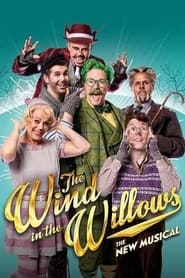 The Wind in the Willow: The New Musical постер