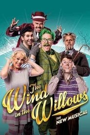 Poster The Wind in the Willows: The Musical 2017