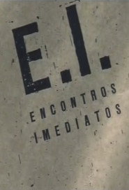 Encontros Imediatos (2008)