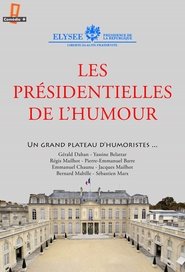 Regarder Les présidentielles de l'humour en Streaming  HD