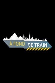 À fond de train - Season 4 Episode 2 : Episode 2 2020