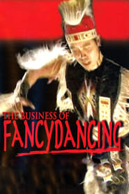 Poster The Business of Fancydancing 2002