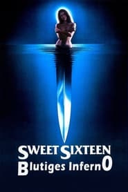 Poster Sweet Sixteen - Blutiges Inferno